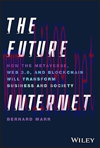 [FOX-Ebook]The Future Internet: How the Metaverse, Web 3.0, and Blockchain Will Transform Busin...