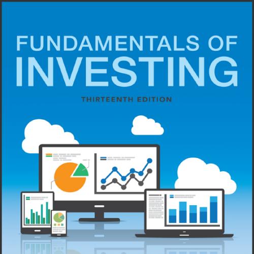 (Test Bank)Fundamentals of Investing 13th Edition by Smart.zip