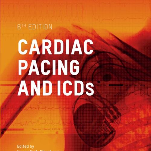 Cardiac Pacing and ICDs 6th - Ellenbogen, Kenneth A., Kaszala, Karoly