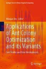 [PDF]Applications of Ant Colony Optimization and its Variants: Case Studies and New Development...