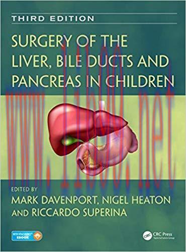 [PDF]Surgery of the Liver, Bile Ducts and Pancreas in Children, Third Edition