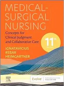 [AME]Medical-Surgical Nursing: Concepts for Clinical Judgment and Collaborative Care, 11th Edit...