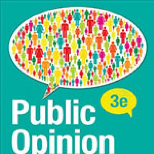 Public Opinion Democratic Ideals, Democratic Practice 3rd Edition Rosalee A. Clawson