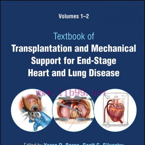 [AME]Textbook of Transplantation and Mechanical Support for End-Stage Heart and Lung Disease, 2...
