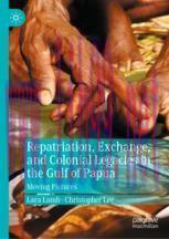 [PDF]Repatriation, Exchange, and Colonial Legacies in the Gulf of Papua: Moving Pictures