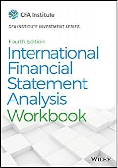 (PDF)International Financial Statement Analysis Workbook (CFA Institute Investment Series) 4th ...