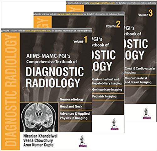 AIIMS-MAMC-PGI&rsquo;s Comprehensive Textbook of Diagnostic Radiology 3 Volume Set