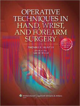 [AME]Operative Techniques in Hand, Wrist, and Forearm Surgery (ORIGINAL PDF from_ Publisher)
