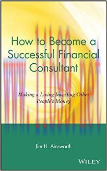 (PDF)How to Become a Successful Financial Consultant: Making a Living Investing Other People&rsquo;s ...