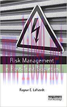 (PDF)Risk Management in Post-Trust Societies 1st Edition