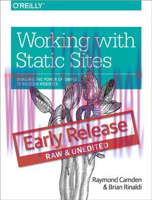 [SAIT-Ebook]Working with Static Sites, Early Release