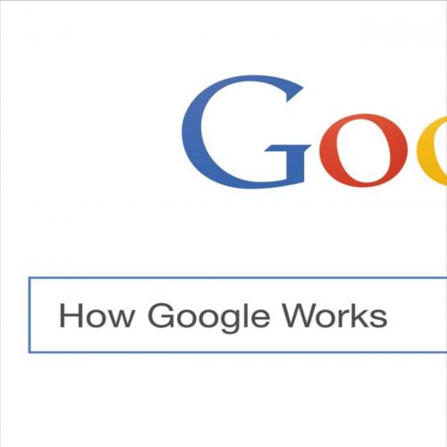 How Google Works - Eric Schmidt