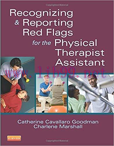 [PDF]Recognizing and Reporting Red Flags for the Physical Therapist Assistant