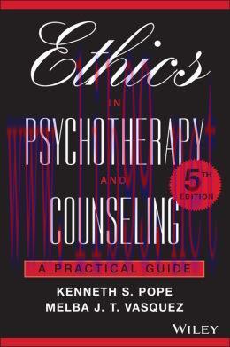 [AME]Ethics in Psychotherapy and Counseling: A Practical Guide, 5th Edition