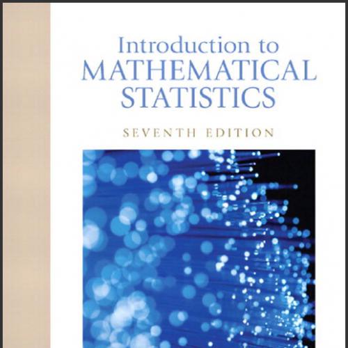 (Solution Manual)Introduction to Mathematical Statistics 7th Edition.zip