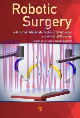 [AME]Robotic Surgery: Smart Materials, Robotic Structures, and Artificial Muscles