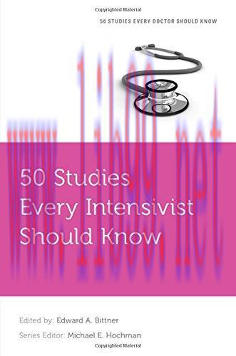 [AME]50 Studies Every Intensivist Should Know (Fifty Studies Every Doctor Should Know) (PDF)