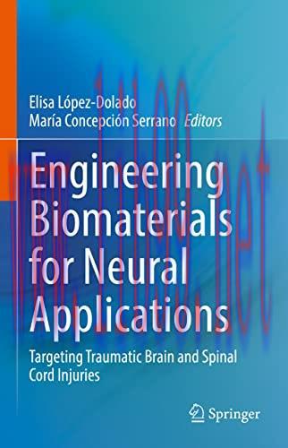 [AME]Engineering Biomaterials for Neural Applications: Targeting Traumatic Brain and Spinal Cor...