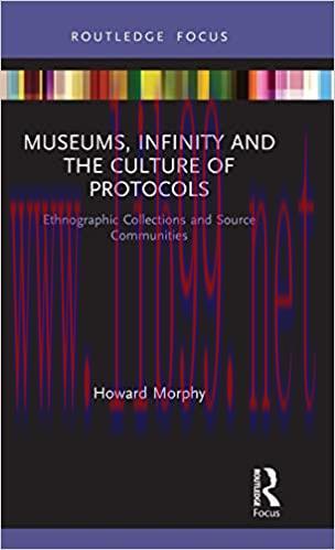 (PDF)Museums, Infinity and the Culture of Protocols: Ethnographic Collections and Source Commun...