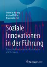 [PDF]Soziale Innovationen in der F&uuml;hrung: Potenziale freisetzen durch Partizipation und Vertrau...