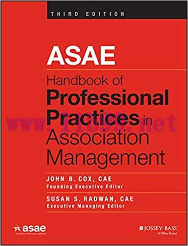ASAE Handbook of Professional Practices in Association Management 3rd Edition,