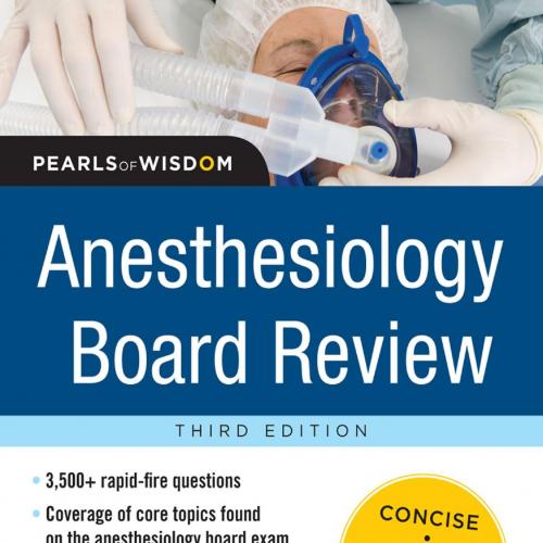 Anesthesiology Board Review Pearls of Wisdom 3rd Edition - J. Sudharma Ranasinghe, MD, FFARCSI