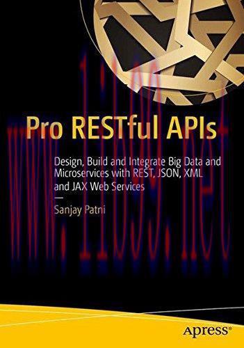 [FOX-Ebook]Pro RESTful APIs: Design, Build and Integrate with REST, JSON, XML and JAX-RS