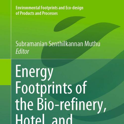 Energy Footprints of the Bio-refinery, Hotel, and Building Sectors