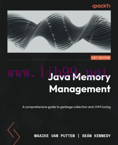 [FOX-Ebook]Java Memory Management: A comprehensive guide to garbage collection and JVM tuning