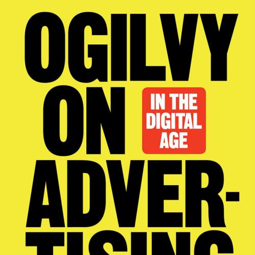Ogilvy on Advertising in the Digital Age - Miles Young