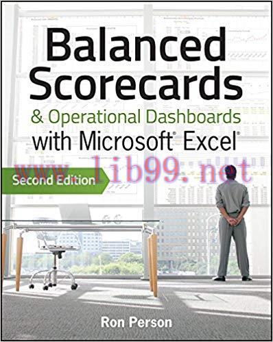 Balanced Scorecards and Operational Dashboards with Microsoft Excel 2nd Edition,