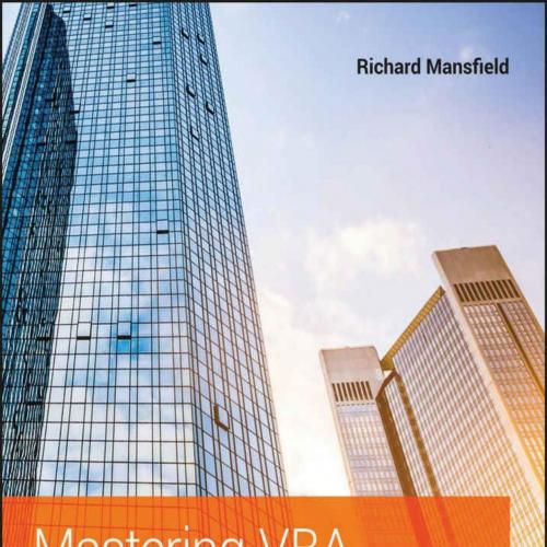 Mastering Vba For Microsoft Office 2016 - Sybex Wiley - Richard Mansfield