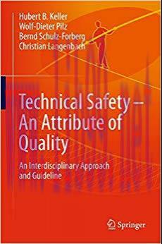 (PDF)Technical Safety &ndash; An Attribute of Quality: An Interdisciplinary Approach and Guideline 1s...