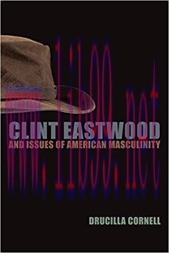 Clint Eastwood and Issues of American Masculinity 1st Edition,