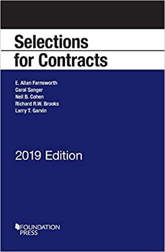 Farnsworth, Sanger, Cohen, Brooks, and Garvin&rsquo;s Selections for Contracts, 2019 Edition
