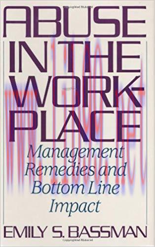 (PDF)Abuse in the Workplace: Management Remedies and Bottom Line Impact