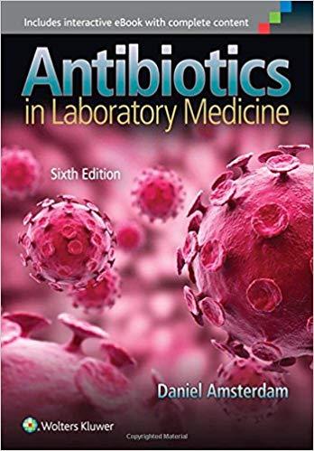 Antibiotics in Laboratory Medicine, 6th Edition