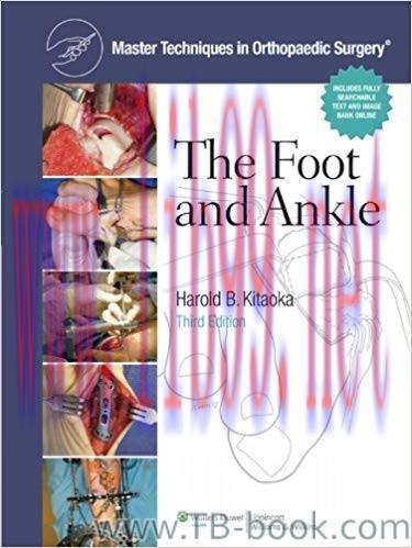 Master Techniques in Orthopaedic Surgery: The Foot and Ankle 3rd Edition by Harold Kitaoka