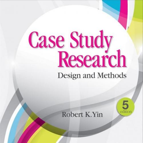 Case Study Research Design and Methods 5th Fifth Edition 5e
