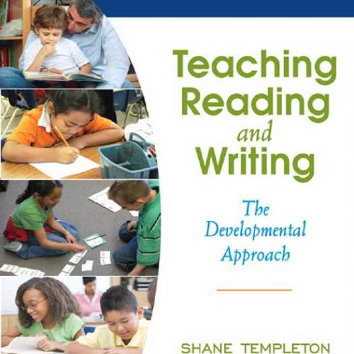 Teaching Reading and Writing The Developmental Approach 1st Edition, - Shane Templeton - Shane ...