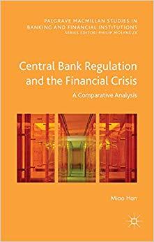 (PDF)Central Bank Regulation and the Financial Crisis A Comparative Analysis (Palgrave Macmilla...