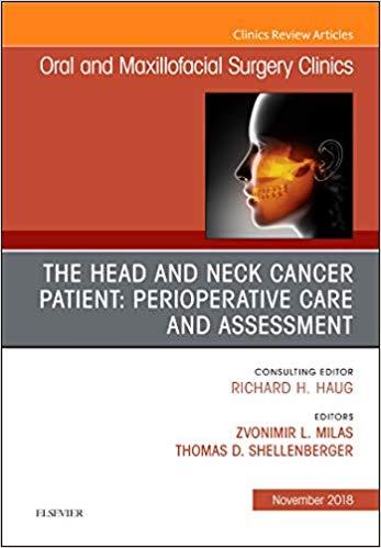 The Head and Neck Cancer Patient Perioperative Care and Assessment