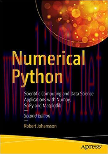 Numerical Python: Scientific Computing and Data Science Applications with Numpy, SciPy and Matp...