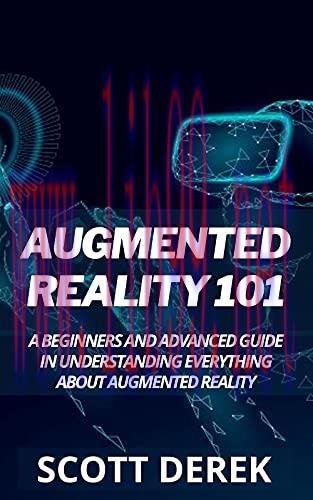 [FOX-Ebook]Augmented Reality 101: A Beginners And Advanced Guide To Understanding Everything Ab...
