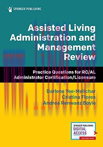 [AME]Assisted Living Administration and Management Review: Practice Questions for RC/AL Adminis...