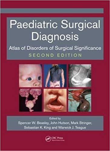 Paediatric Surgical Diagnosis Atlas of Disorders of Surgical Significance, 2nd Edition