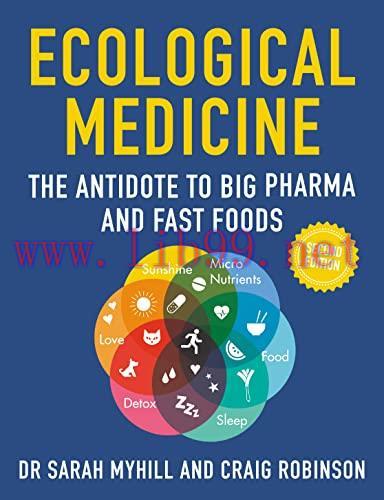 [FOX-Ebook]Ecological Medicine, 2nd Edition: The Antidote to Big Pharma and Fast Food
