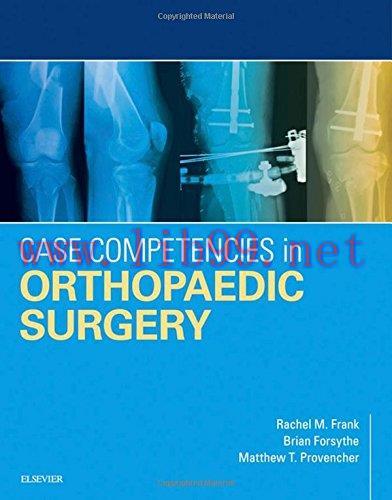 [AME]Case Competencies in Orthopaedic Surgery