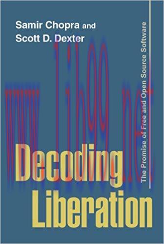 Decoding Liberation: The Promise of Free and Open Source Software (Routledge Studies in New Med...
