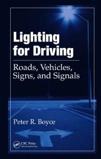 Lighting for Driving Roads, Vehicles, Signs, and Signals